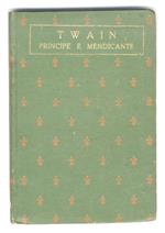 Principe e mendico. Traduzione di L. Torretta. Fregi di Duilio Cambellotti