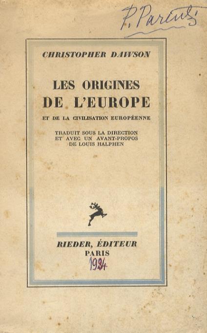 Les origines de l’Europe et de la civilisation européenne. Traduit de l’anglais sous la directionb et evec un avant-propos de Louis Halphen - Christopher Dawson - copertina