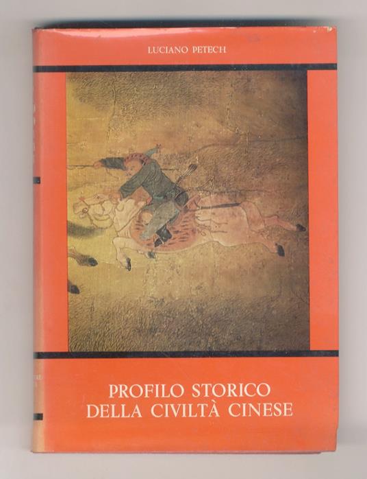 Profilo storico della civiltà cinese - Luciano Petech - copertina