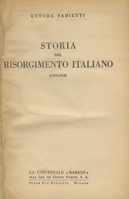 Storia del Risorgimento Italiano. (1815-1918) - Ettore Fabietti - copertina