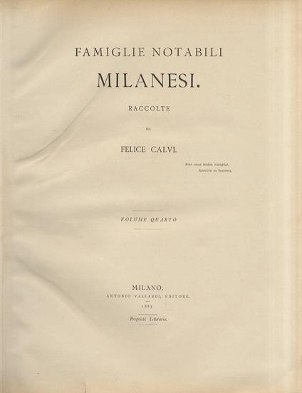 Famiglie notabili milanesi: cenni storici e genealogici raccolte da Felice Calvi [...] Volume quarto [famiglie Carcano, Brivio, Medici di Marginano, Casati] - Felice Calvi - copertina