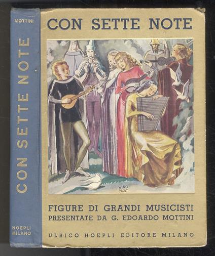 Con sette note. Figure di grandi musicisti presentate ai giovani - Edoardo Mottini - copertina