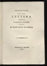Congettura che una lettera creduta di Baldessar Castiglione sia di Raffaello d'Urbino