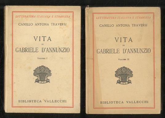 Vita di Gabriele D’Annunzio - Camillo Antona Traversi - copertina