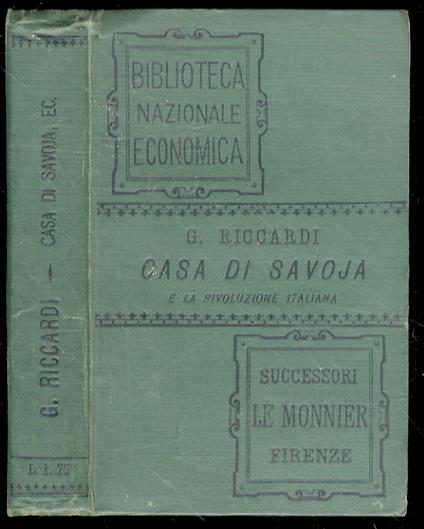 Casa di Savoia e la Rivoluzione italiana. Storia popolare - Giuseppe Ricciardi - copertina