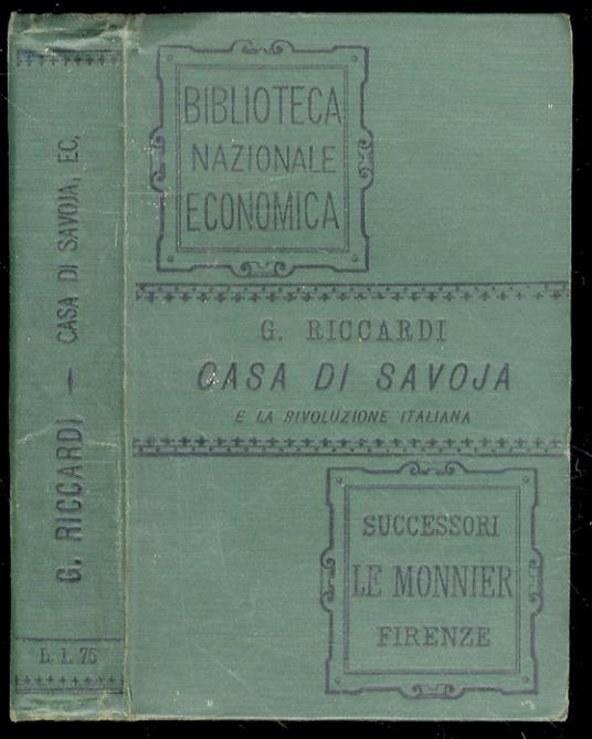 Casa di Savoia e la Rivoluzione italiana. Storia popolare - Giuseppe Ricciardi - copertina