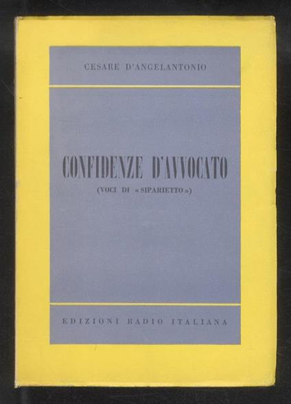 Confidenze d’Avvocato. (Voci di “siparietto”) - Cesare D’Angelantonio - copertina