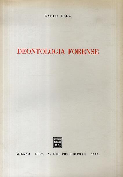 Deontologia forense - Carlo Lega - copertina