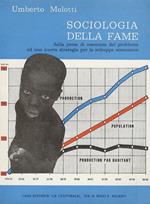 Sociologia della fame. Dalla presa di coscienza del problema ad una nuova strategia per lo sviluppo economico