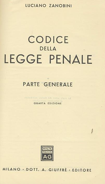 Codice della legge penale. Parte generale. Parte speciale + 2 appendici di aggiornamento - Luciano Zanobini - copertina