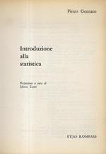 Introduzione alla statistica. Prefazione a cura di Libero Lenti