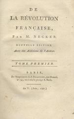 De la Révolution française. Nouvelle édition avec des additions de l’Auteur