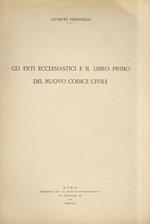 Gli Enti ecclesiastici e il libro primo del nuovo codice civile