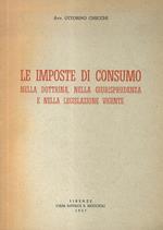 Le imposte di consumo nella dottrina, nella giurisprudenza e nella legislazione vigente