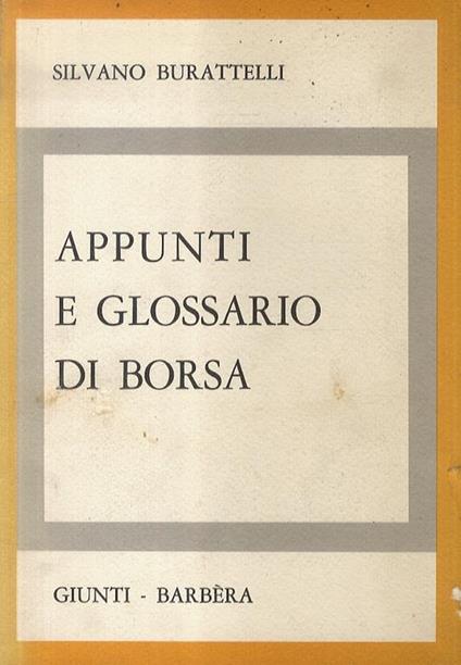 Appunti e glossario di borsa - Silvano Burattelli - copertina