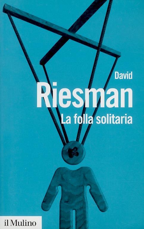 La folla solitaria - David Riesman - copertina