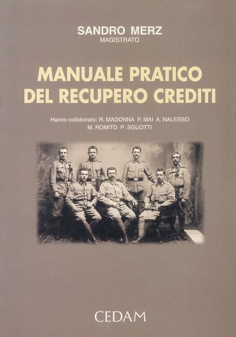 Manuale pratico del recupero crediti - Sandro Merz - copertina
