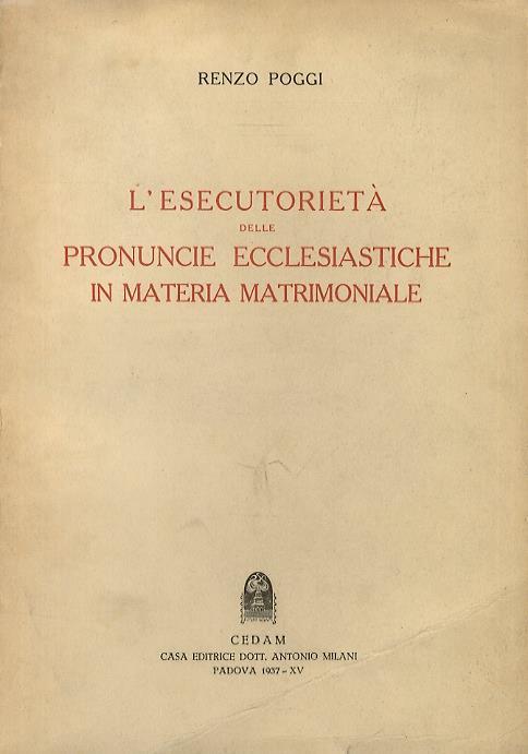 L’esecutorietà delle pronuncie ecclesiastiche in materia matrimoniale - R. Poggi - copertina
