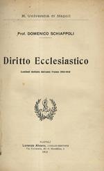 Diritto ecclesiastico. Lezioni dettate durante l’anno 1911-12