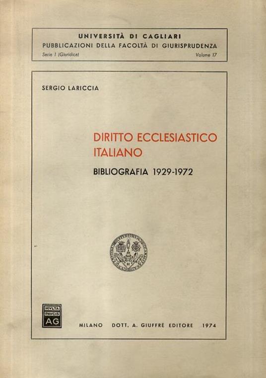 Diritto ecclesiastico italiano. Bibliografia 1929-1972 - Sergio Lariccia - copertina