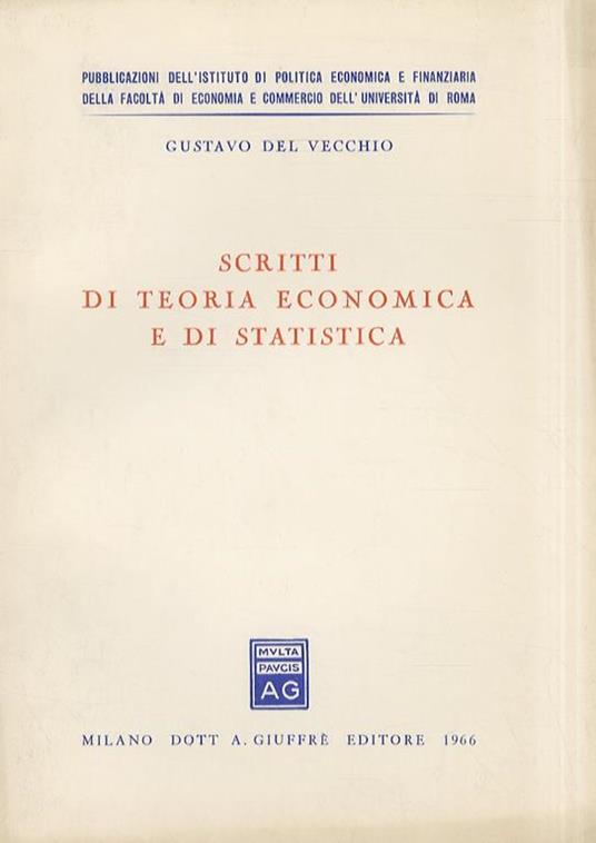 Scritti di teoria economica e di statistica - Gustavo Del Vecchio - copertina