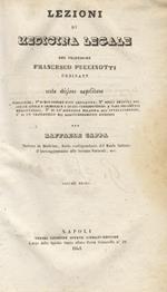 Lezioni di medicina legale del professore Francesco Puccinotti [...] sesta edizione napolitana arricchita, 1° di moltissime note ampliative, 2° degli articoli del codice civile e criminale [...] 3° di un’appendicie relativa all’avvelenamento, 4° di u