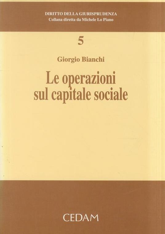 Le operazioni sul capitale sociale - G. Bianchi - copertina