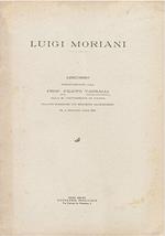 Luigi Moriani. Discorso pronunciato dal prof. F. Vassalli alla R.Università di Pavia inaugurandosi un ricordo marmoreo il 2 Giugno 1934