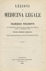 Lezioni di medicina legale di Francesco Puccinotti. Seconda edizione napolitana corredata delle disposizioni del codice del Regno delle due Sicilie