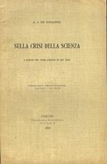 Sulla crisi della scienza. (A proposito della recente prolusione del prof. Loria)