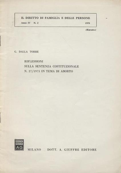 Riflessioni sulla sentenza costituzionale n. 27/1975 in tema di aborto - Giuseppe Dalla Torre - copertina