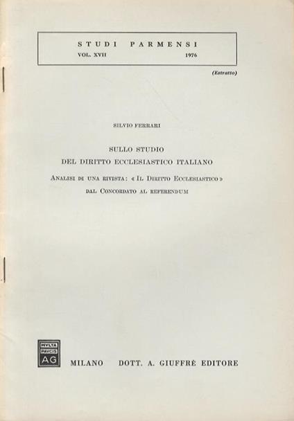 Sullo studio del diritto ecclesiastico italiano. Analisi di una rivista: «Il Diritto Ecclesiastico» dal Concordato al referendum - Silvio Ferrari - copertina