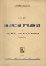 Lezioni di organizzazione internazionale. Vol. II: Diritto dell’integrazione europea. Seconda edizione