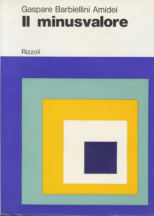 Il minusvalore. Seconda edizione - Gaspare Barbiellini Amidei - copertina