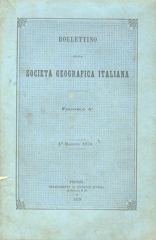 Bollettino della Società Geografica Italiana. Fascicolo 4°. 1° maggio 1870 - copertina