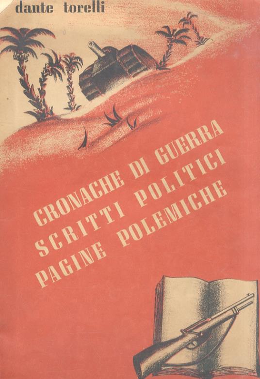 Cronache di guerra. Scritti politici. Pagine polemiche - copertina