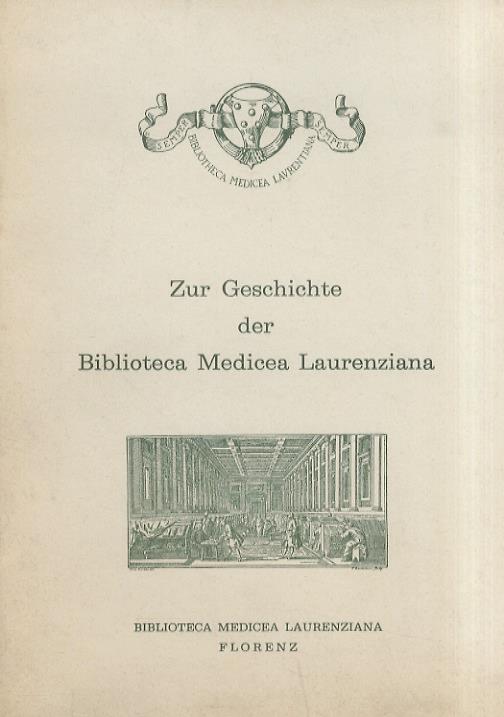 GESCHICHTE (ZUR) der Biblioteca Medicea Laurenziana - copertina
