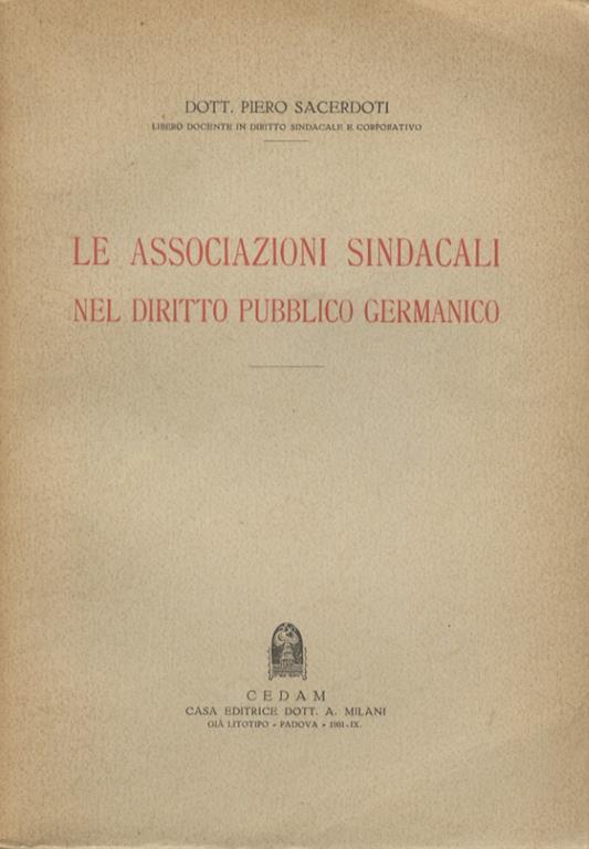 Le associazioni sindacali nel diritto pubblico germanico - Piero Sacerdoti - copertina