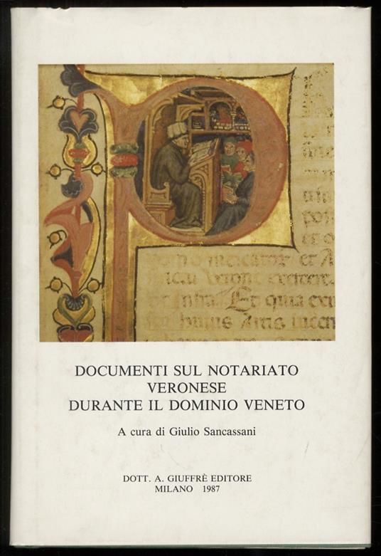 Documenti sul notariato veronese durante il dominio veneto - Giulio Sancassani - copertina