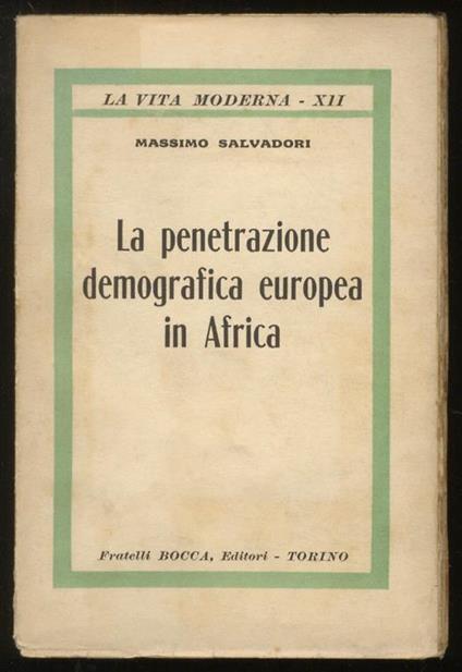 La penetrazione demografica europea in Africa - Massimo L. Salvadori - copertina