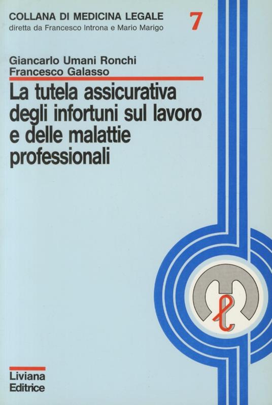 La tutela assicurativa degli infortuni sul lavoro e delle malattie professionali - G. Umani Ronchi - copertina