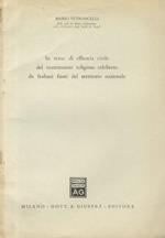 In tema di efficacia civile del matrimonio religioso celebrato da Italiani fuori dal territorio nazionale