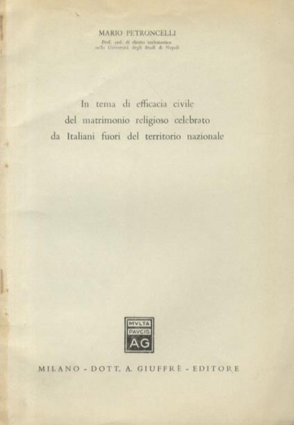 In tema di efficacia civile del matrimonio religioso celebrato da Italiani fuori dal territorio nazionale - Mario Petroncelli - copertina