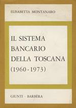 Il sistema bancario della Toscana. (1960-1973)