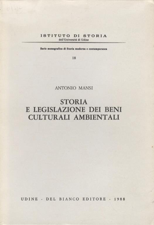 Storia e legislazione dei beni culturali ambientali - Antonio Mansi - copertina