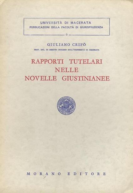 Rapporti tutelari nelle Novelle Giustinianee - Giuliano Crifò - copertina