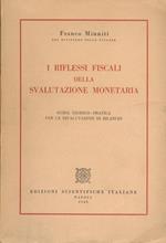 I riflessi fiscali della svalutazione monetaria. Guida teorico-pratica per le rivalutazioni di bilancio