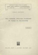 Tre norme speciali romane in tema di filiazione