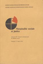 Marginalité sociale et justice. Actes du IXe Congrès internationale de Défense social. Carcas 3-7 août 1976