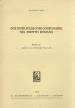 Due note sulle cose consumabili nel diritto romano